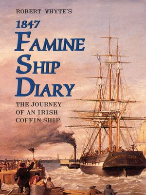 cover image of Robert Whyte's Famine Ship Diary 1847